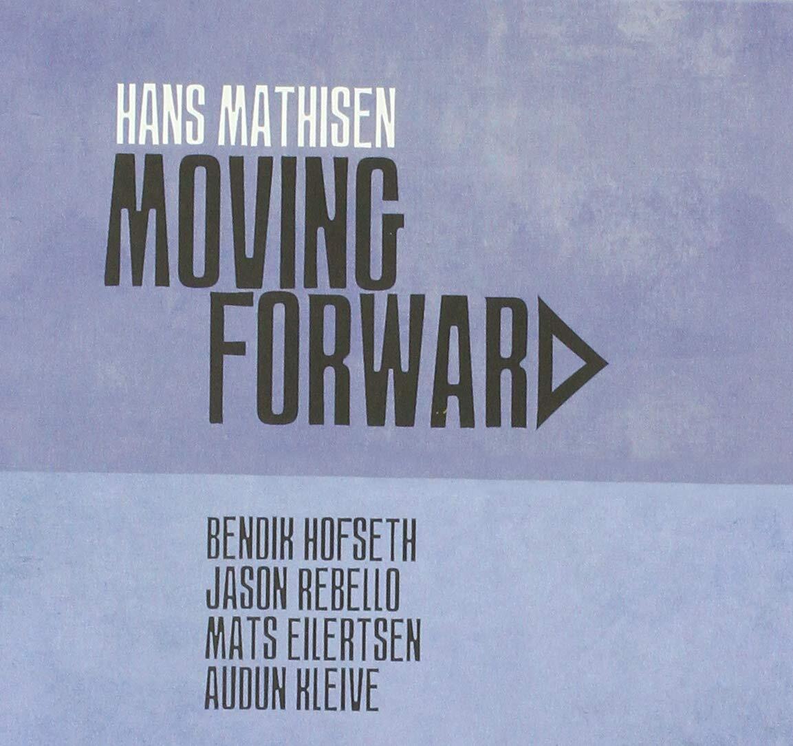 Hans Mathisen Hans Mathisen - Moving Forwards (CD)