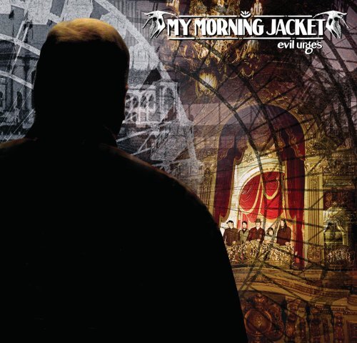 My Morning Jacket MY MORNING JACKET - EVIL URGES (CD)