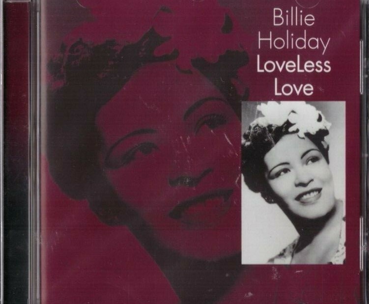 Billie Holiday: Loveless Love - CD
