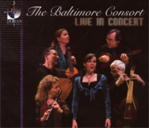 The Baltimore Consort The Baltimore Consort: Live in Concert (CD) Album