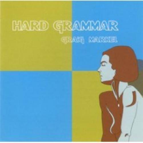 Graig Markel Hard Grammer (CD)