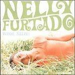 Nelly Furtado  - Whoah Nelly! - Cd