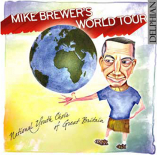 National Youth Choir of Great Britain Mike Brewer's World Tour (CD) Album