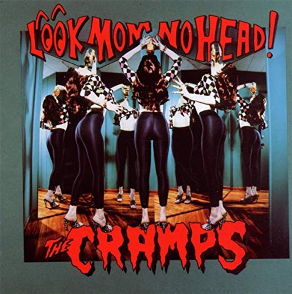 Look Mom No Head! - The Cramps (Audio cd)