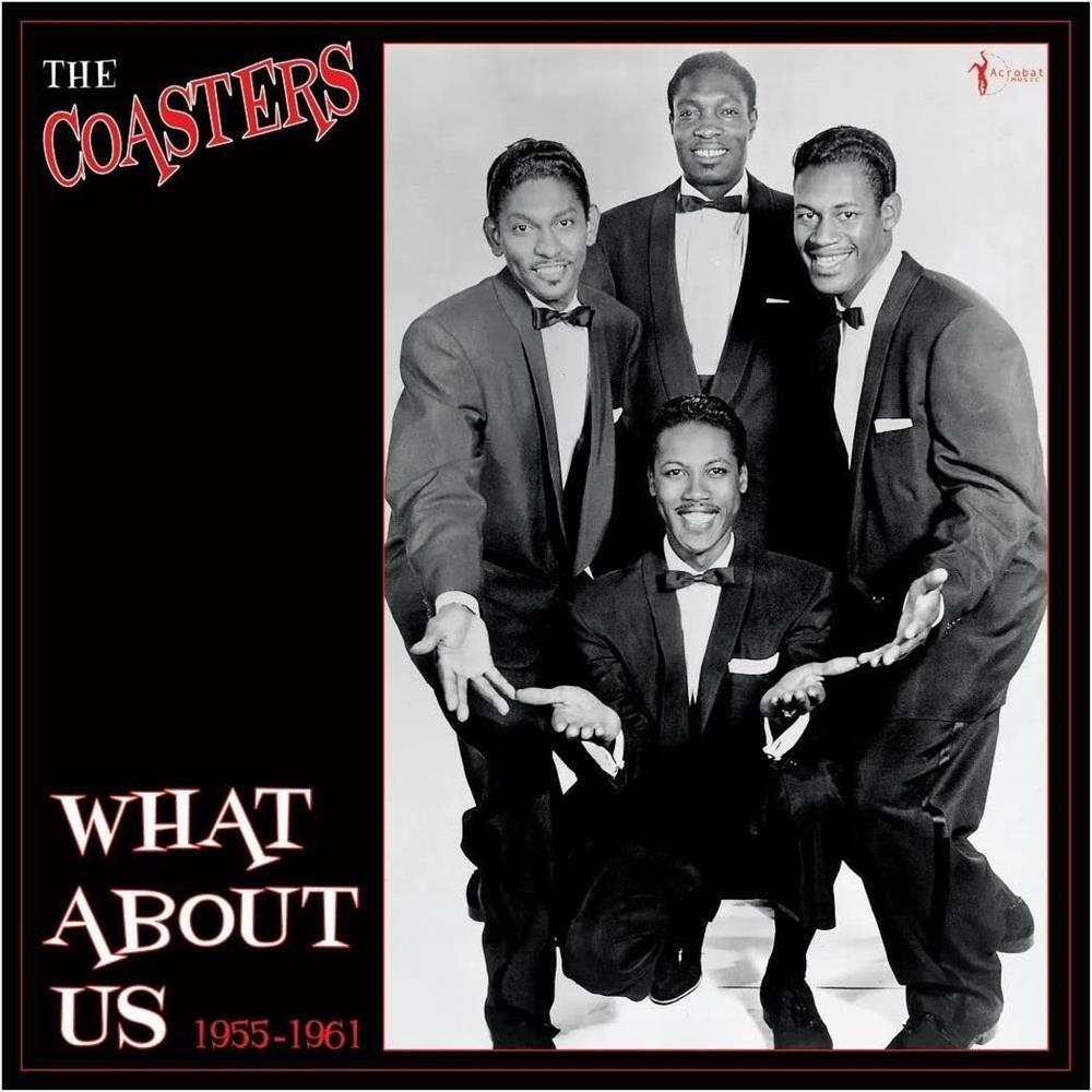 Coasters (The) - What About Us: Best Of 1955-61 - AA.VV. (Vinile)