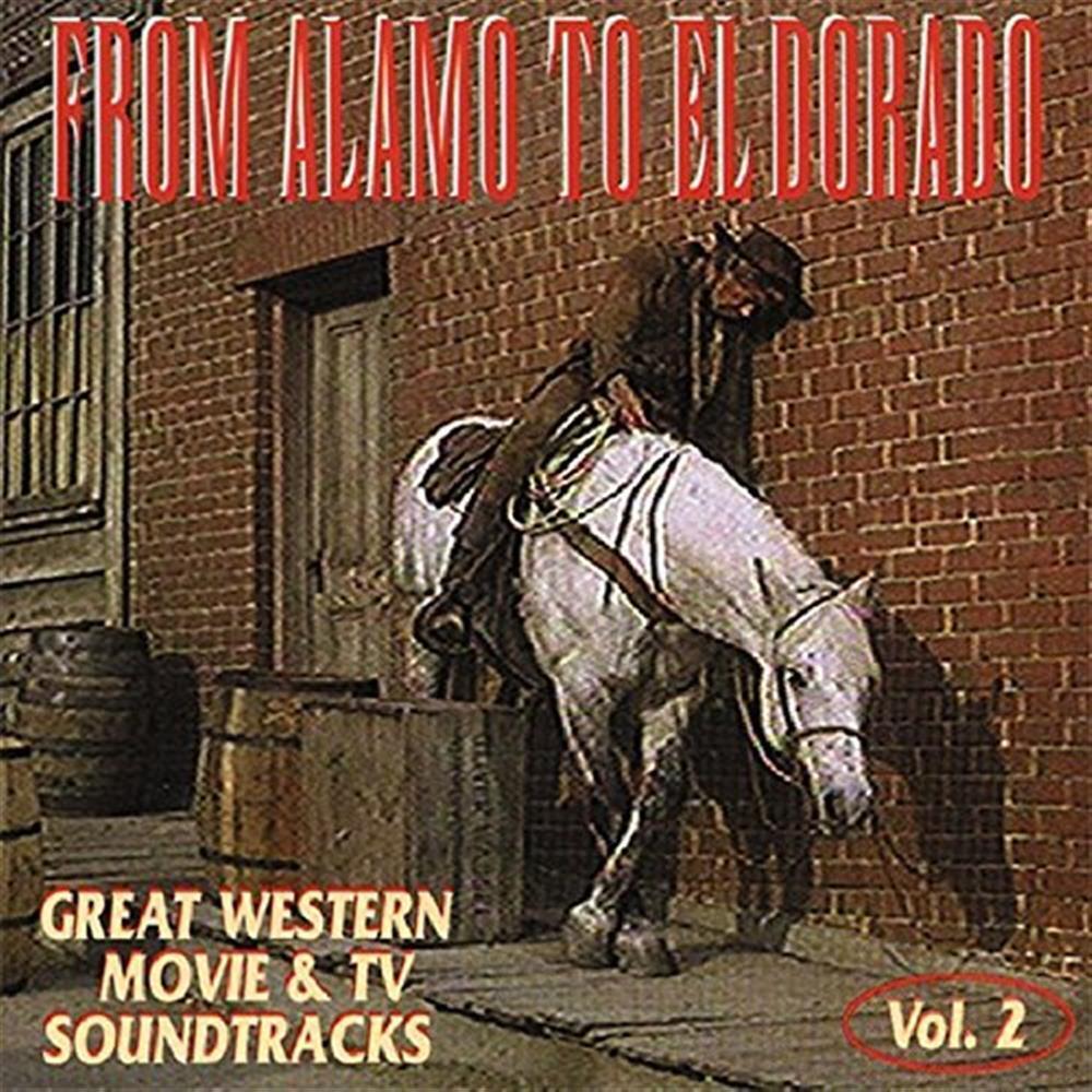 From Alamo To Eldorado Vol.2 (Great Wester Movie & Tv Soundtrac... (Audio Cd)