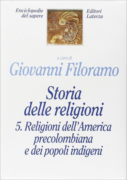 Storia Delle Religioni. Vol. 5: Religioni Dell'america Precolombiana E Dei Pop