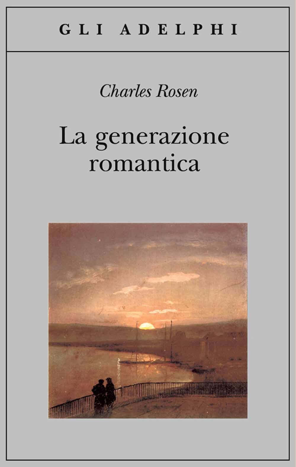 Libri Charles Rosen - La Generazione Romantica