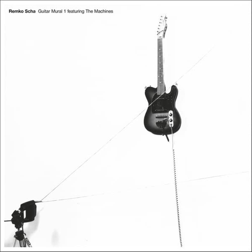 Guitar Mural 1 Feat. The Machines - Remko Scha (Vinile)