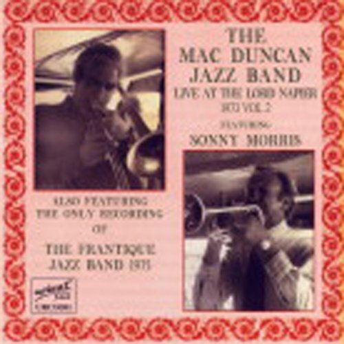 The Mac Duncan Jazz Band Live at the Lord Napier 1973 Volume 2 (CD) Album