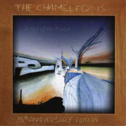 The Chameleons Script of the Bridge (CD) 25th Anniversary  Album