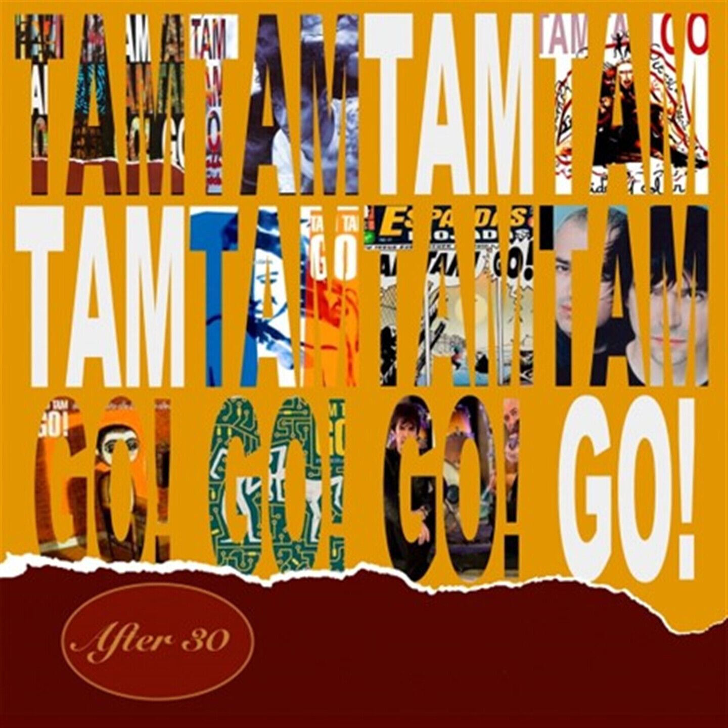 Tam Tam Go! - After 30
