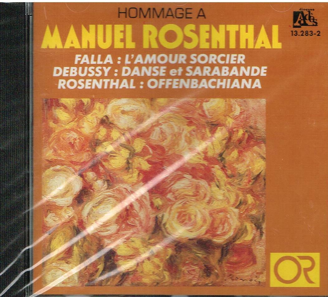 Rosenthal: Offenbachiana; Falla: L'Amore Stregone; Debussy: Danze / Rosenthal CD