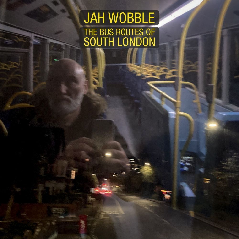 Jah Wobble The Bus Routes of South London (CD) Album