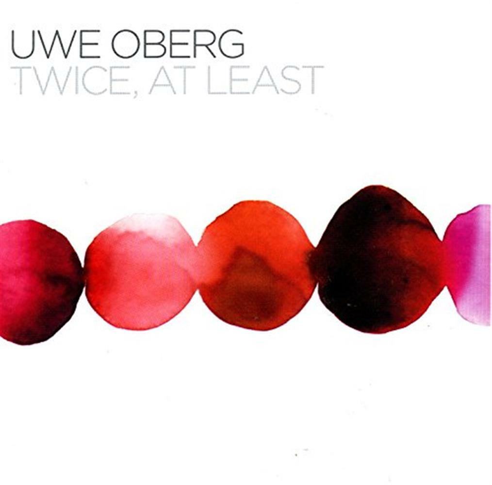 Twice, At Least - Uwe Oberg (Audio Cd)