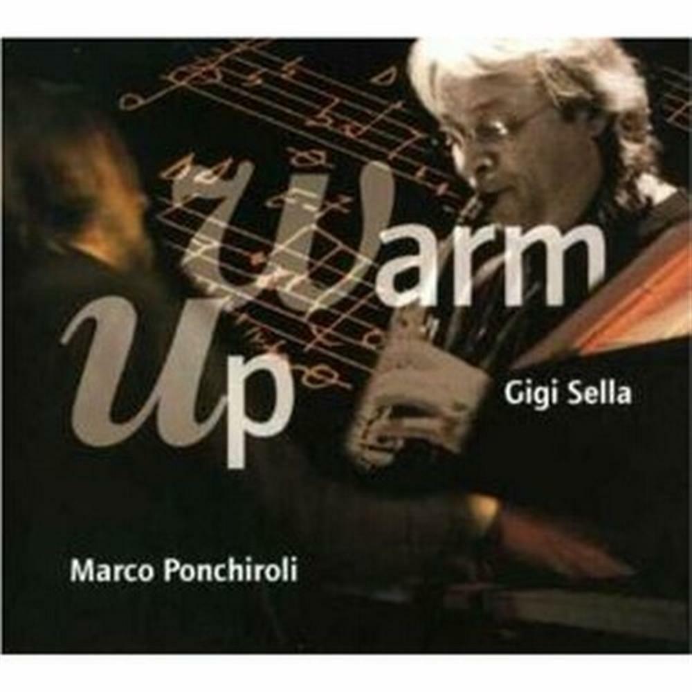 Warm Up - Marco Ponchiroli / Gigi Sella (Audio Cd)