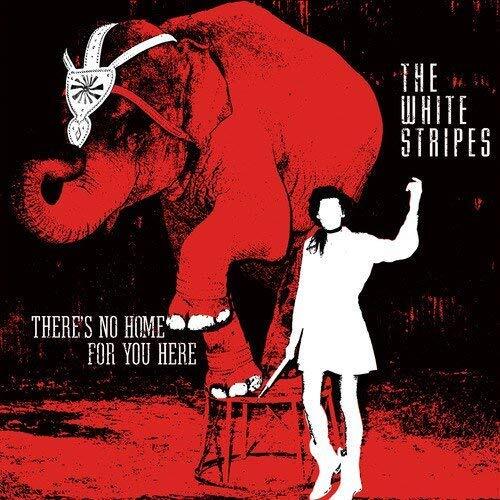 White Stripes There's No Home For You (Vinyl LP)