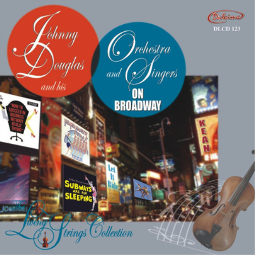 Johnny Douglas and His Orchestra On Broadway (CD) Album