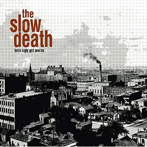 Slow Death Born Ugly Got Worse (Vinyl LP) 12" Album