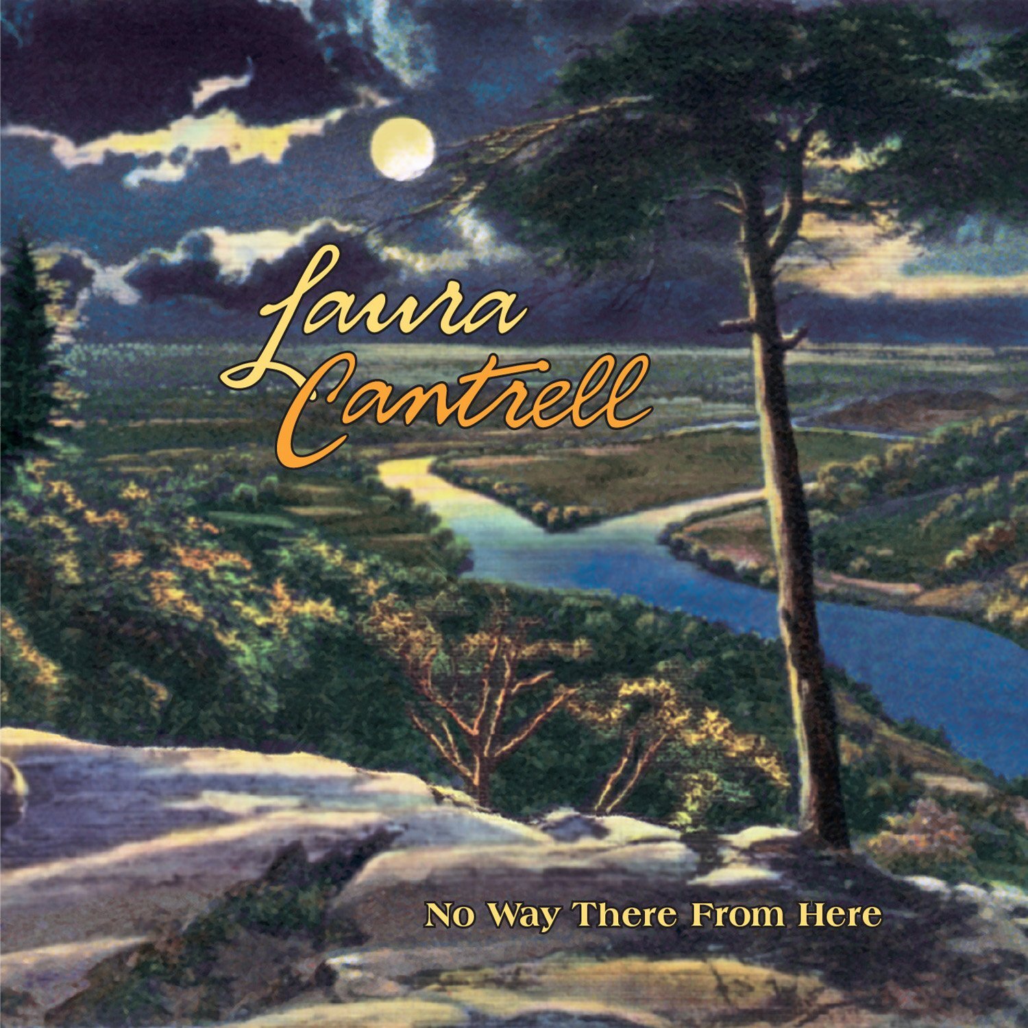 CANTRELL,LAURA No Way There From Here (CD)