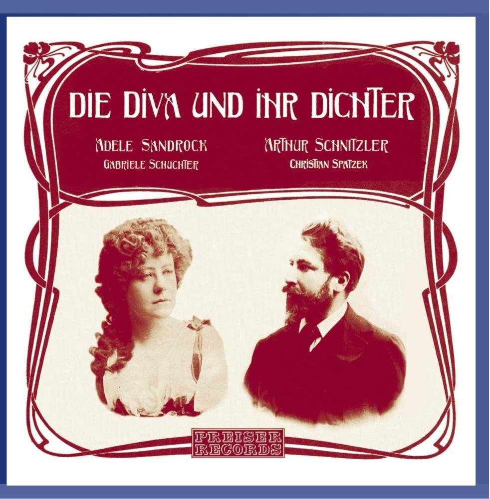 Schuchter,gabriele/spatzek,ch. Die Diva und Ihr Dichter (CD)