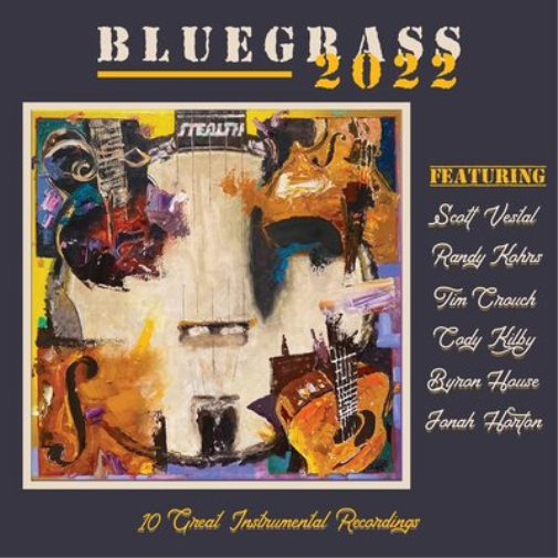 Scott Vestal, Randy Kohrs, Tim Crouch, Cody Kilby, Byron Hou Bluegrass 2022 (CD)