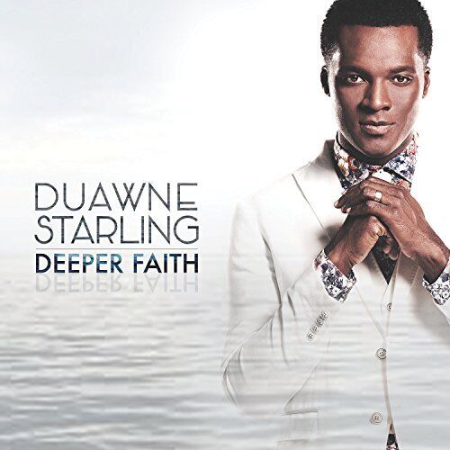 Duawne Starling Deeper Faith (CD)