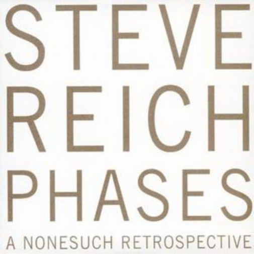 Steve Reich Phases - A Nonesuch Retrospective (CD) Album