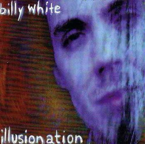 Billy White Illusionation (CD)