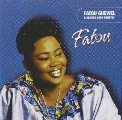 Fatou Guewel & Groupe Sope Noreyni Fatou (CD) Album