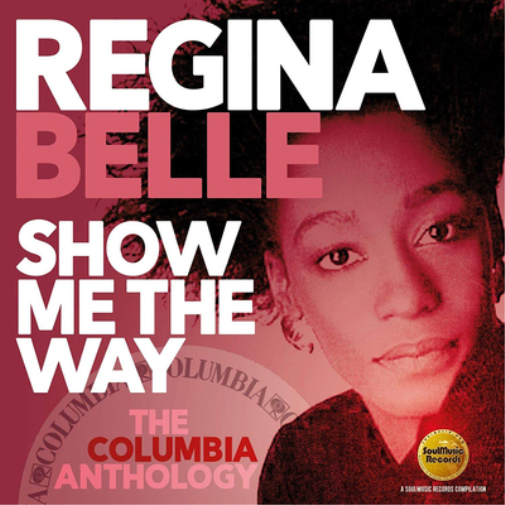 Regina Belle Show Me the Way: The Columbia Anthology (CD) Album