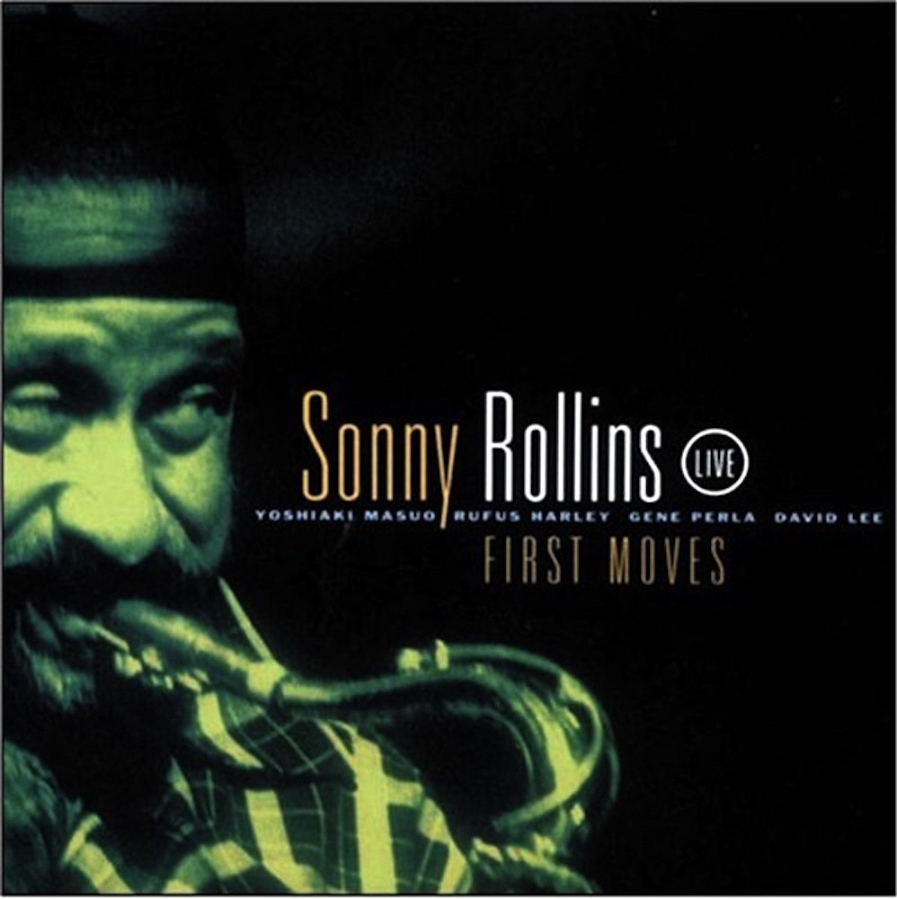 Sonny Rollins ‎– First Moves (Live) (CD, Album)