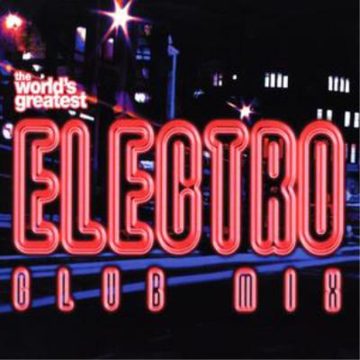 Various Artists Worlds Greatest Electro (CD) Album
