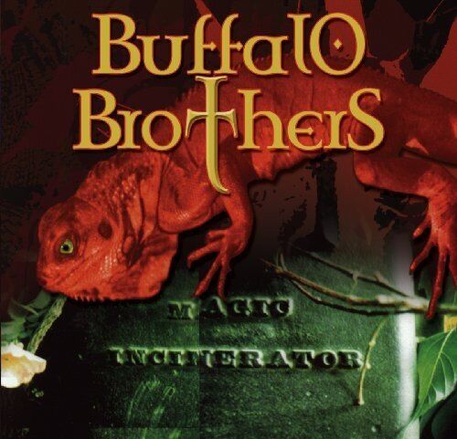Buffalo Brothers Magic Incinerator (CD)
