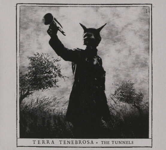 Terra Tenebrosa The Tunnels (CD) Album