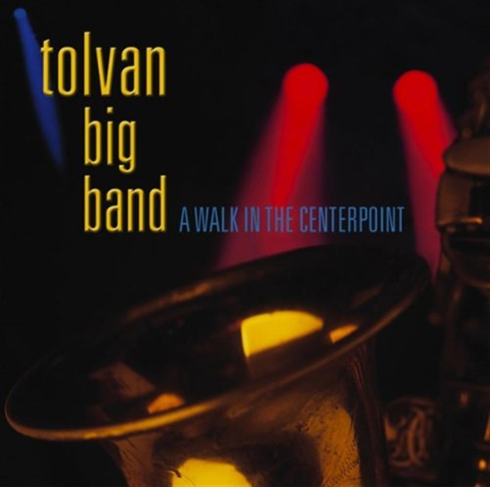 A Walk In The Centerpoint - Tolvan Big Band (Audio cd)