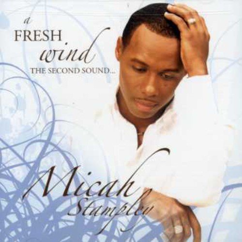 Micah Stampley Fresh Wind (CD)