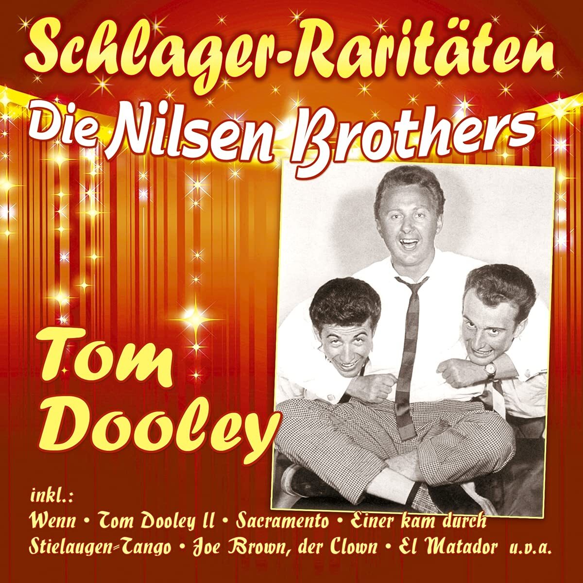 die Nilsen Brothers Tom Dooley (Schlager-Raritäten) (CD)