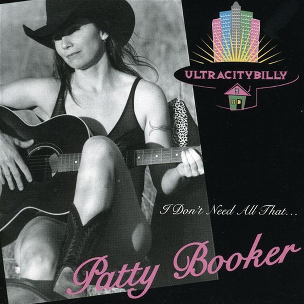 I Don'T Need All That - Patty Booker (Audio Cd)