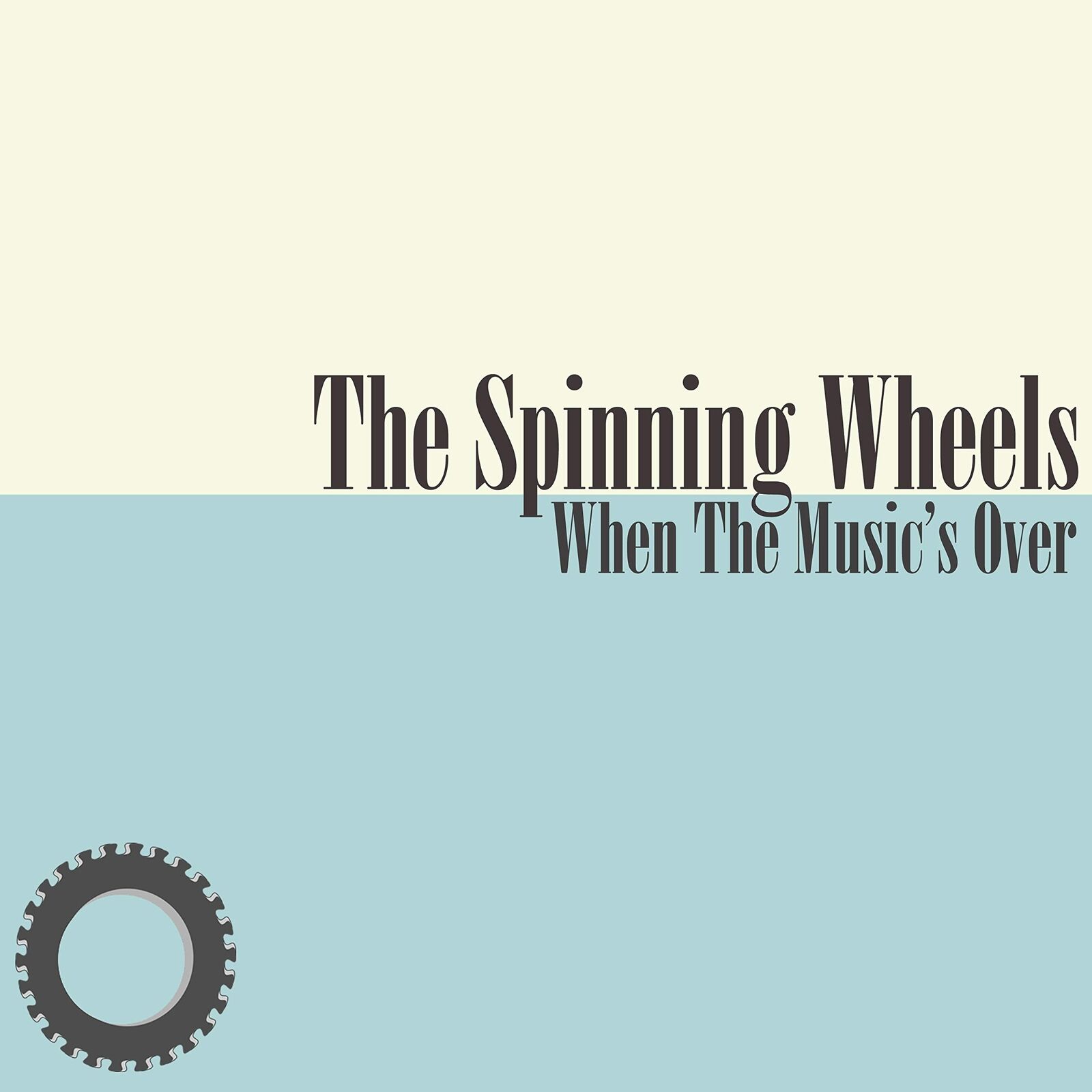 Spinning Wheels When the Music's Over (CD)