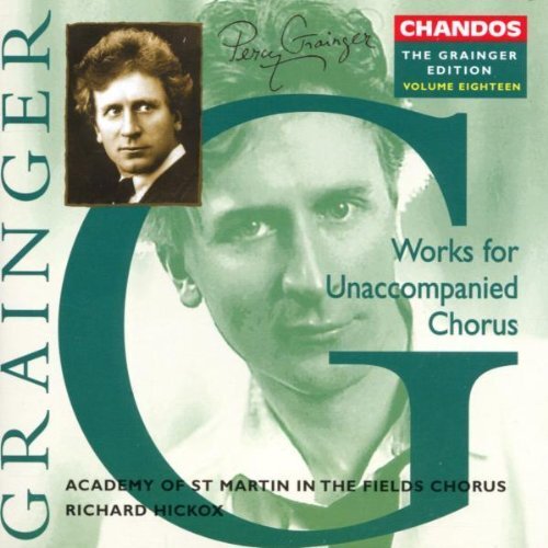 Percy Grainger Grainger: Works for Unaccompanied Chorus (CD) Album