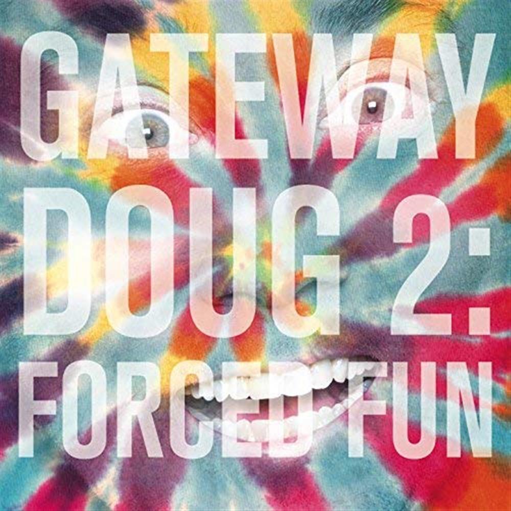 Gateway Doug 2: Forced Fun - Doug Benson (Audio CD)