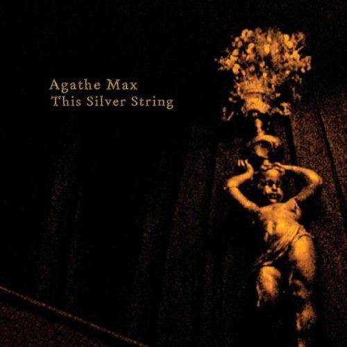 Max;Agathe The Silver String (CD) Album