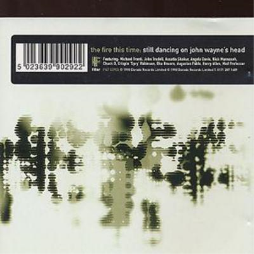Fire This Time Still Dancing On John Wayne's Head (CD) Album