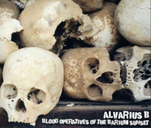 Alvarius B. Blood Operatives of the Barium Sunset (CD) Album Digipak