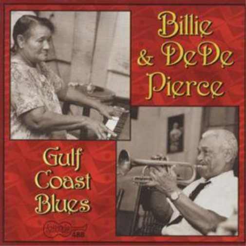 Billie Pierce & Dede Pierce Gulf Coast Blues (CD) Album