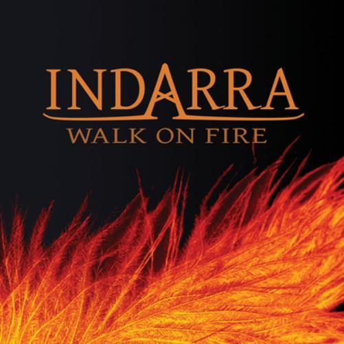Indarra Walk On Fire (CD) Album