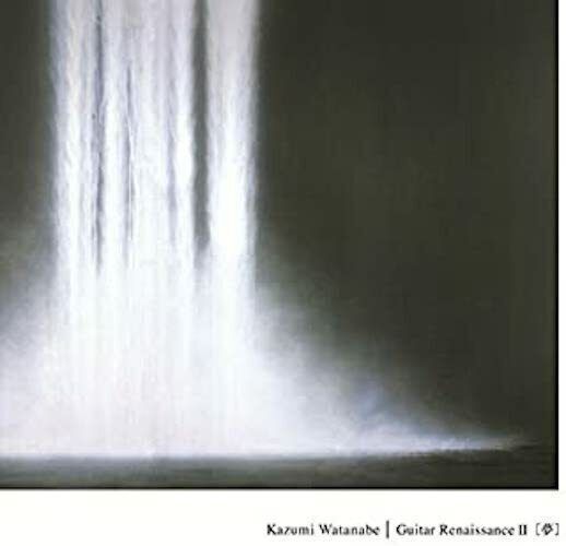KAZUMI WATANABE CHITARRA RENAISSANCE II CHITARRA SOLO JP CD