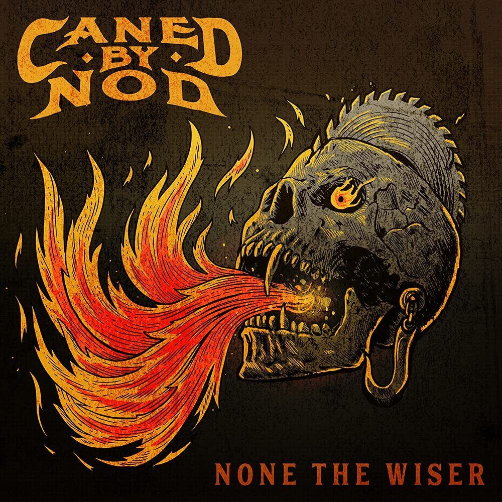 Caned By Nod None The Wiser (CD)