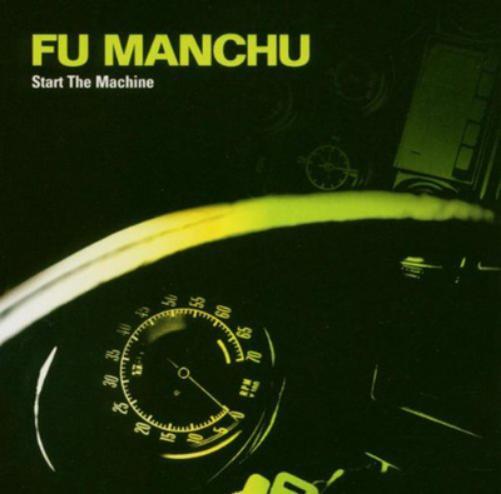 Fu Manchu Start the Machine (CD) Album